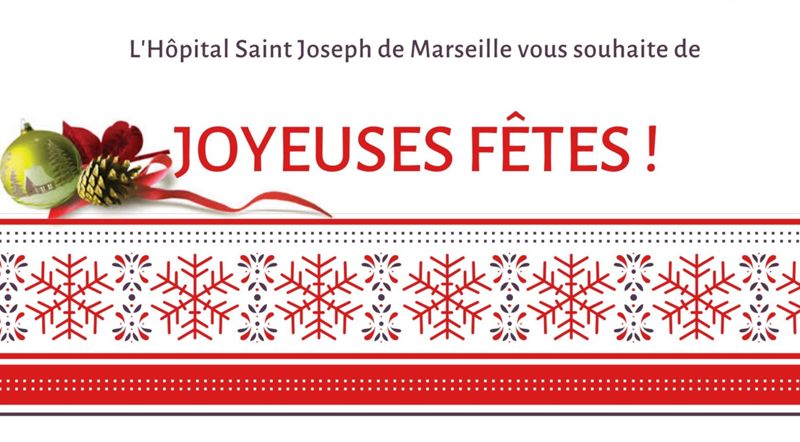 L'HÔPITAL SAINT JOSEPH VOUS SOUHAITE DE BELLES FETES DE FIN D'ANNEE 
