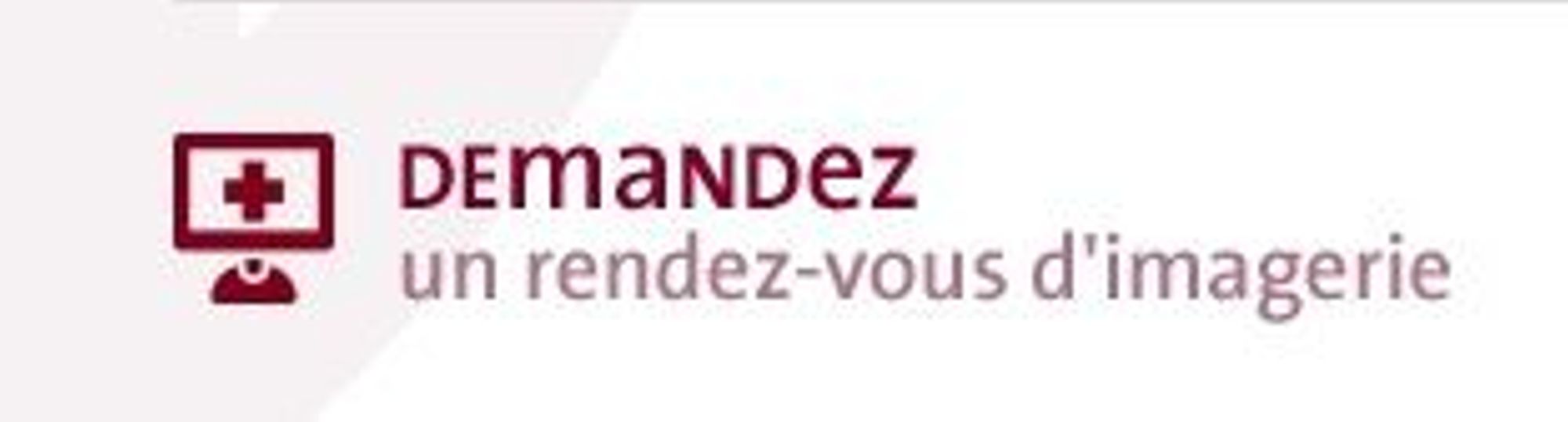 Lundi 05 janvier 2015 - Prenez vos rendez-vous d'Imagerie en ligne depuis le site Internet de l'Hôpital