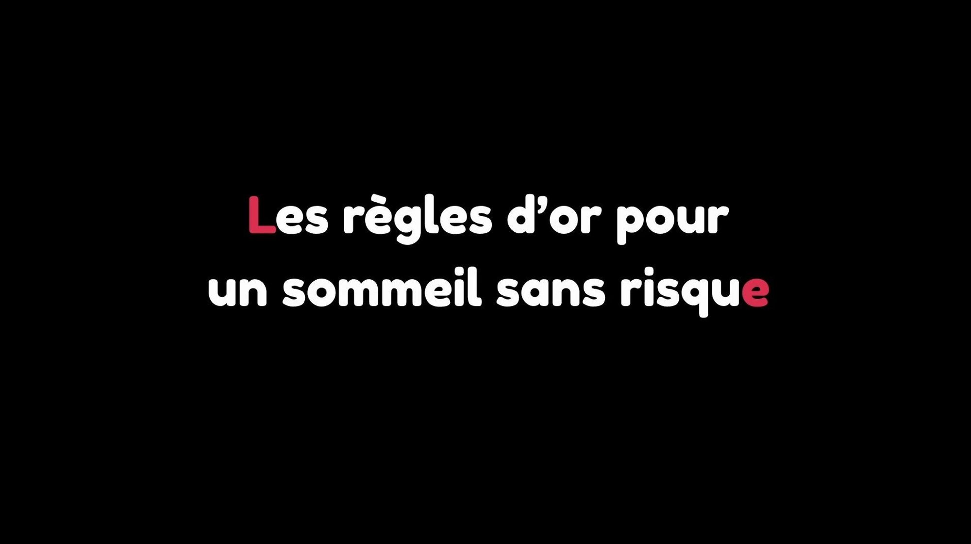 Les règles d'or pour un sommeil sans risque