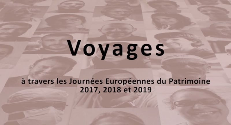 Voyages à travers les Journées Européennes du Patrimoine 2017, 2018 et 2019