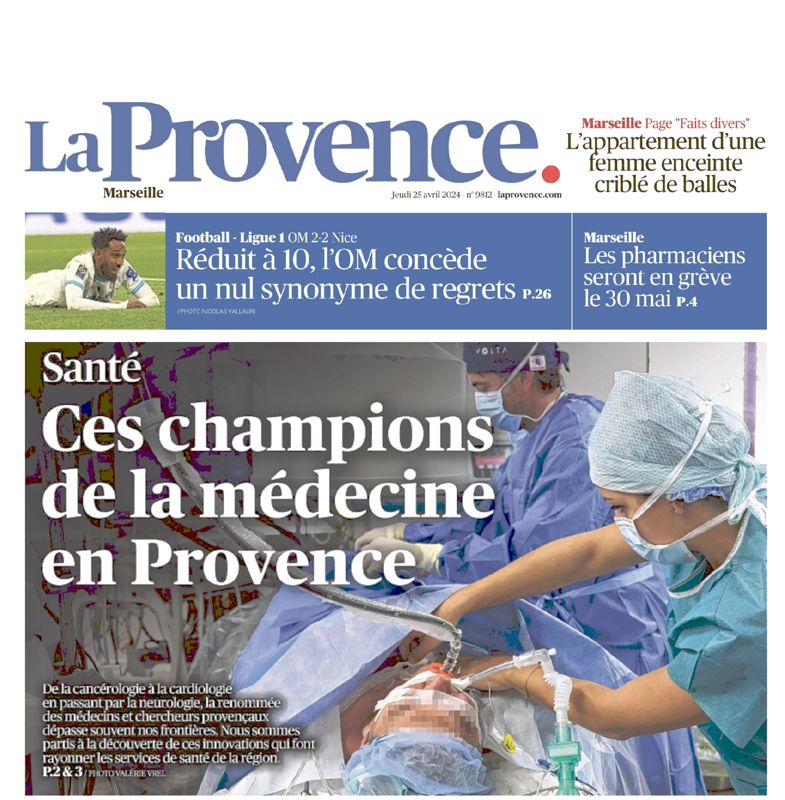 La Provence, 25 avril 2024 : Santé - Ces champions de la médecine en Provence