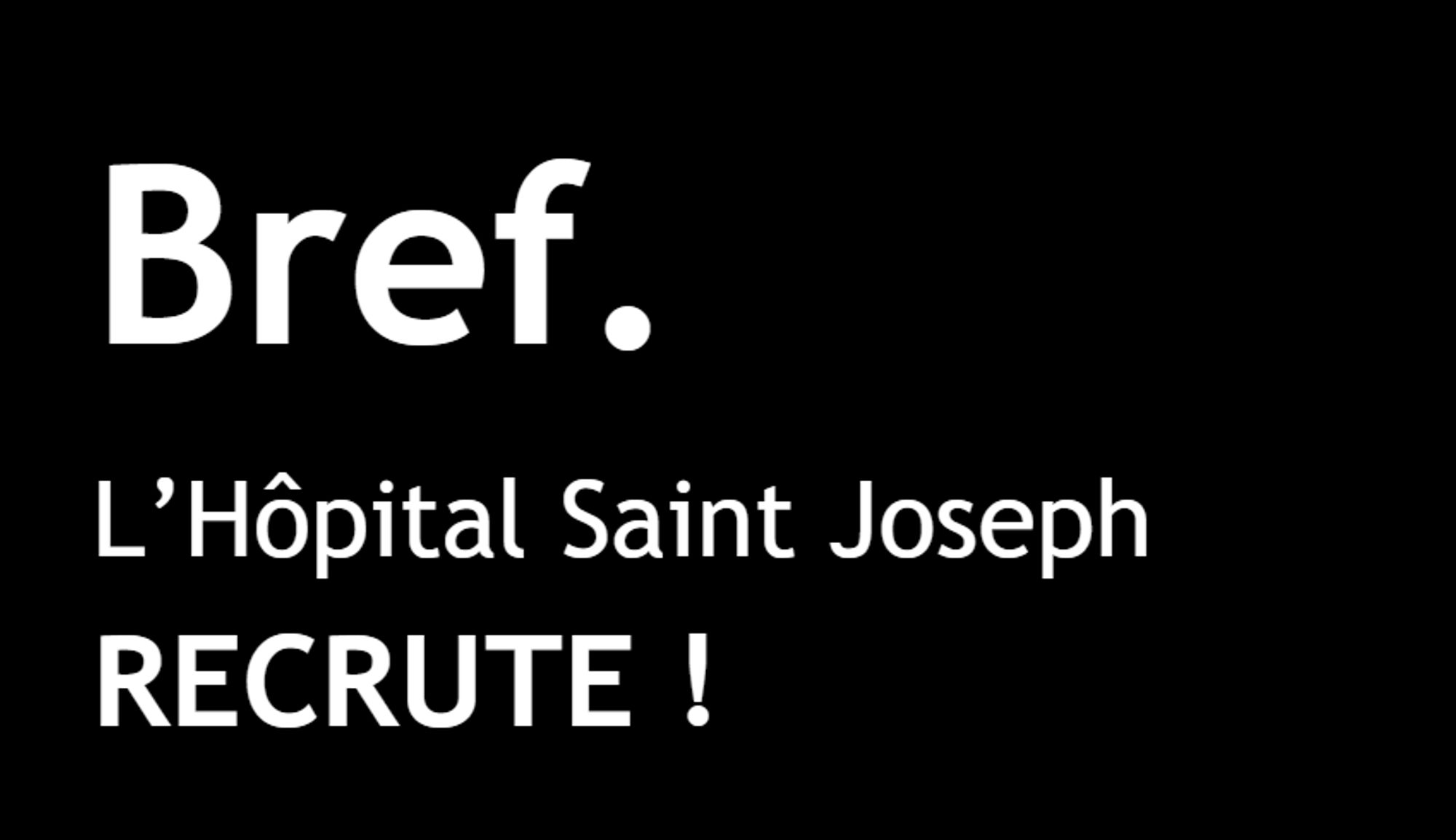 Bref. L’Hôpital Saint Joseph Marseille recrute