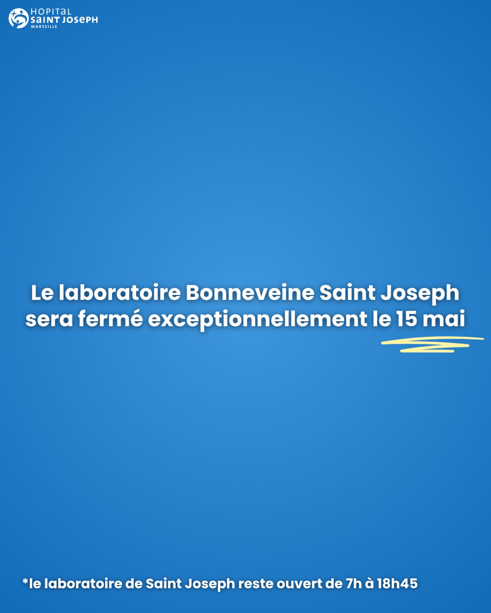 Le laboratoire de la clinique Bonneveine Saint Joseph sera fermé exceptionnellement le 15 mai