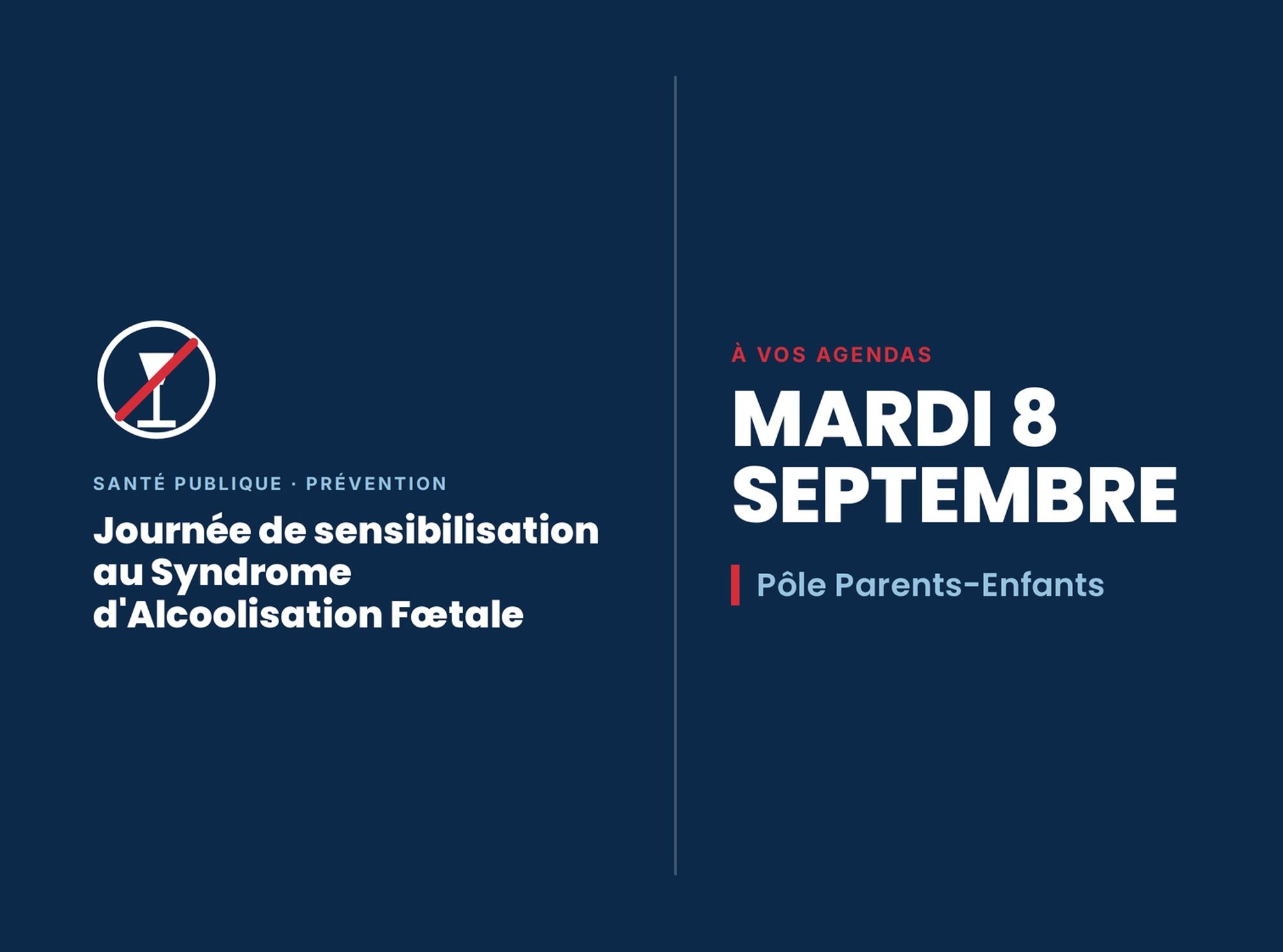A VOS AGENDAS : Mardi 8 septembre : Journée de sensibilisation au Syndrome d’Alcoolisme Fœtale