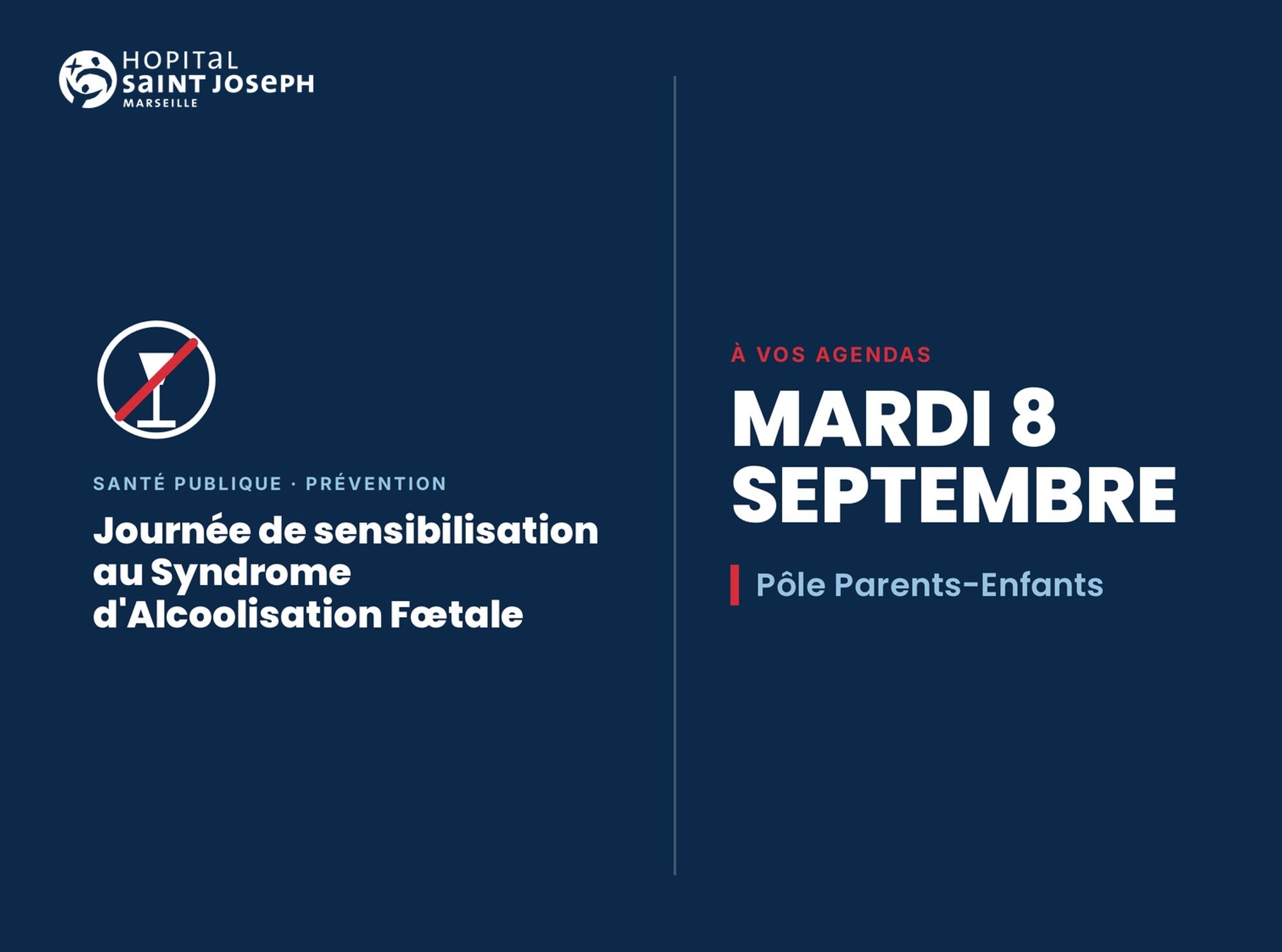 À VOS AGENDAS :  Mardi 8 septembre : Stand de sensibilisation au Syndrome d'Alcoolisation Fœtale